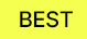 BEST